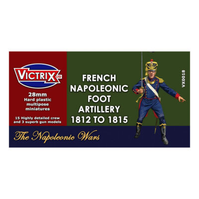 Victrix Napoleonic French Foot Artillery 1812-1815 28mm Miniatures
